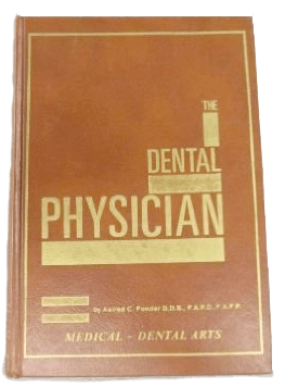 Physiologic Dentistry And The Dental Physician